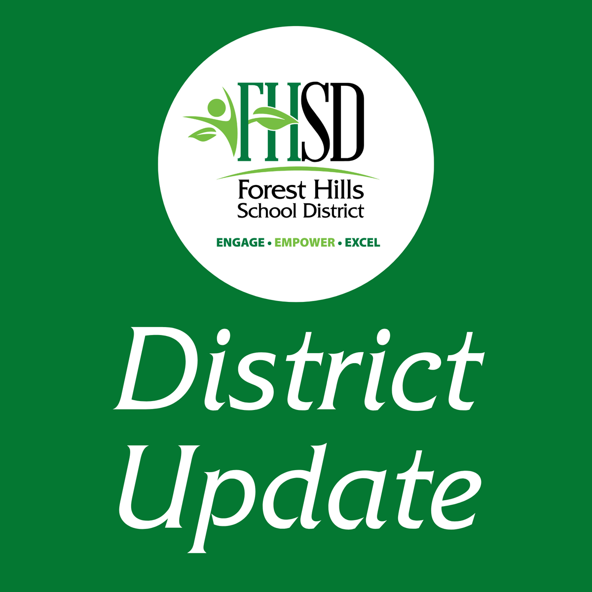 A graphic that says "District Update" in white lettering on a green background and includes the FHSD logo